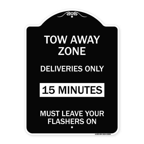 Signmission Tow Away Zone Deliveries 15 Minutes Must Leave Your Flashers On Alum Sign, 24" x 18", BW-1824-22803 A-DES-BW-1824-22803